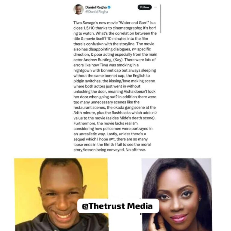 “It’s Boring to Watch”—Daniel Regha Rates Tiwa Savage’s New Movie “Water and Garri”